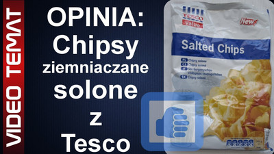 Chipsy ziemniaczane solone z Tesco – Opinia
