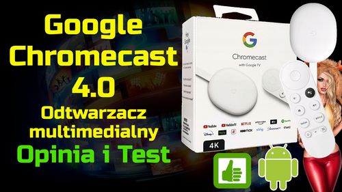 Google Chromecast 4 (nowoczesny odtwarzacz multimedialny) – Opinia i Test