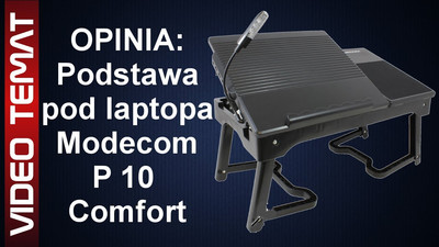 Podstawka Stolik pod laptop Modecom P10 Comfort - Opinia