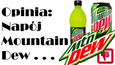 Napój Mountain Dew - opinia