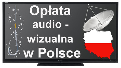 Przymusowa opłata Audiowizualna w Polsce - abonament