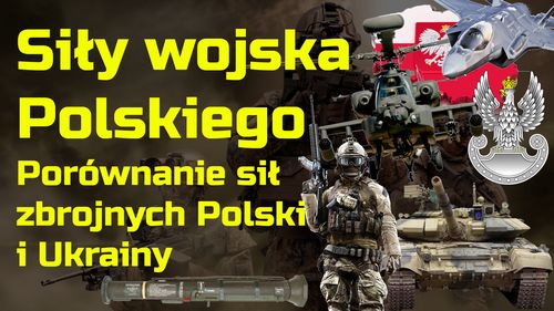 Siły wojska Polskiego – porównanie sił zbrojnych Polski i Ukrainy