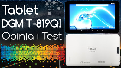 Tablet DGM T-819QI – Opinia i Test